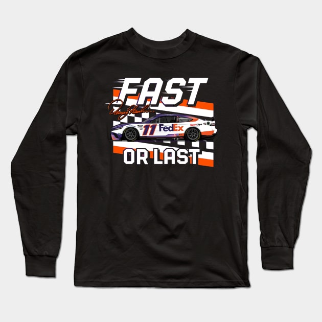 Denny Hamlin Fast Or Last Long Sleeve T-Shirt by art.Hamdan